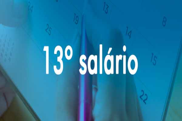 13º SALÁRIO: TUDO O QUE VOCÊ PRECISA SABER!